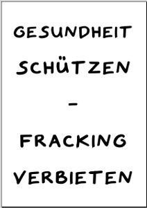 Protestplakat gegen Fracking